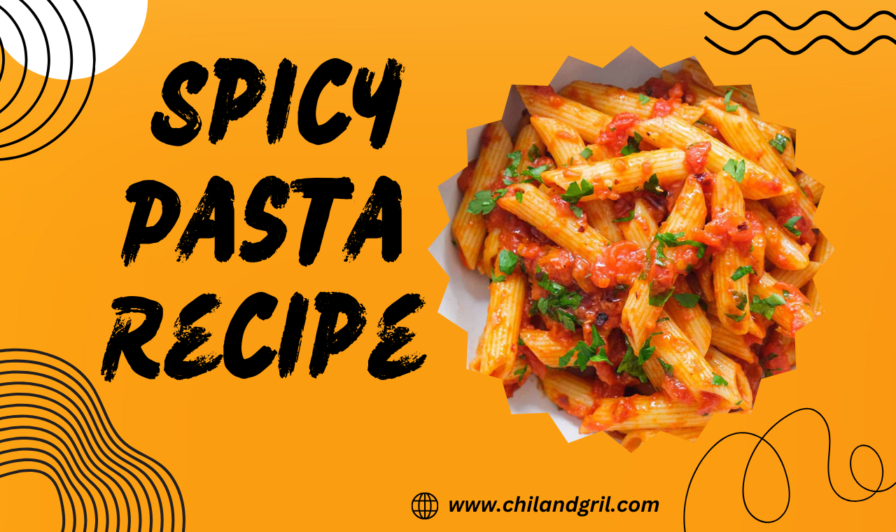 Spicy Pasta Recipe