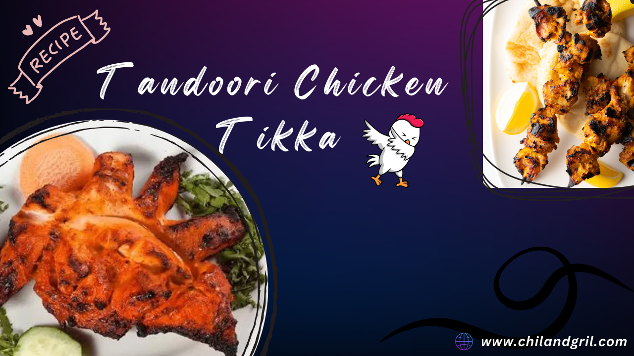 Tandoori Chicken Tikka Recipe