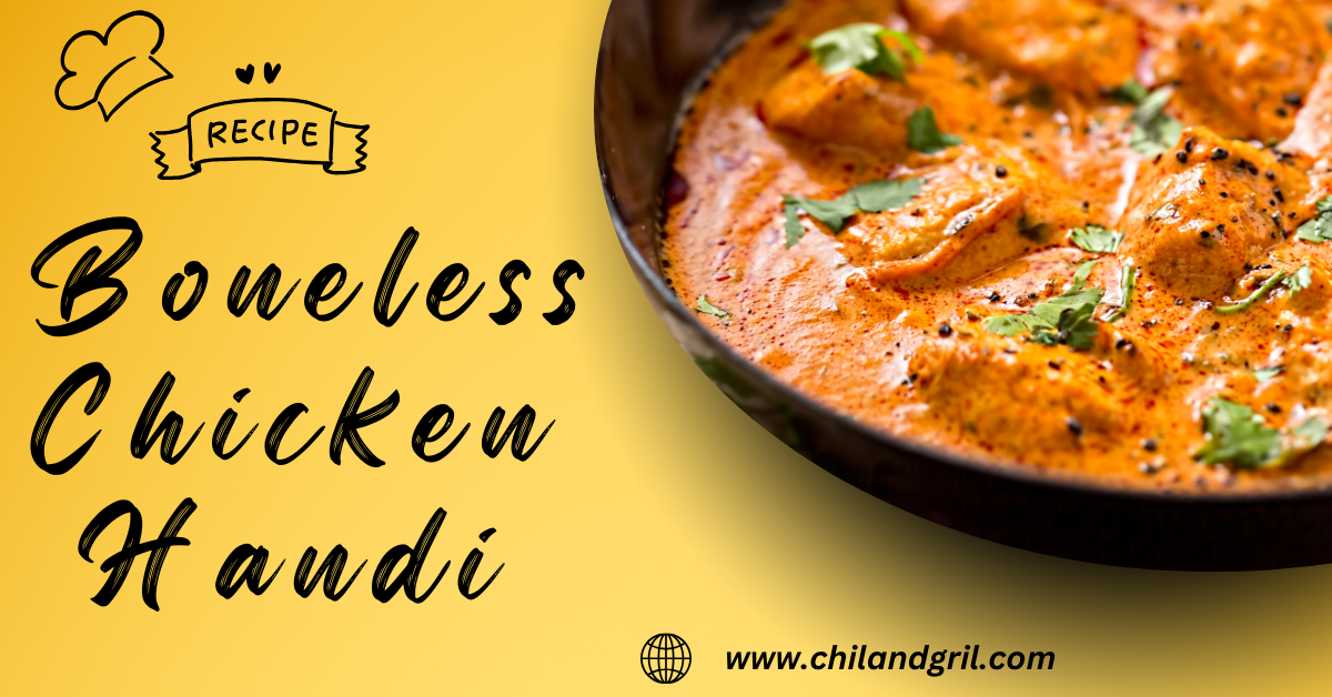 Boneless Chicken Handi recipe